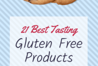 21 Gluten-Free Discoveries Taste The Difference